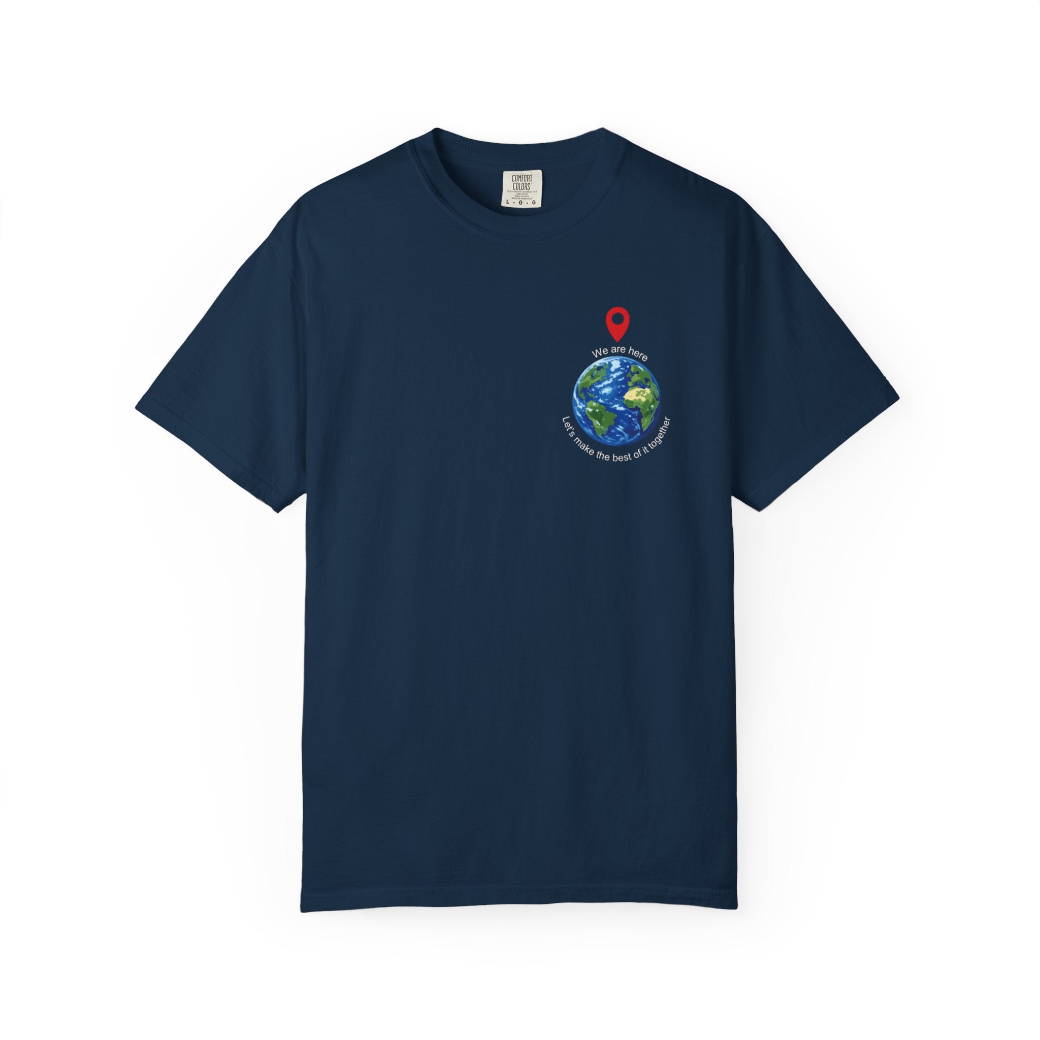 We Are Here Tees