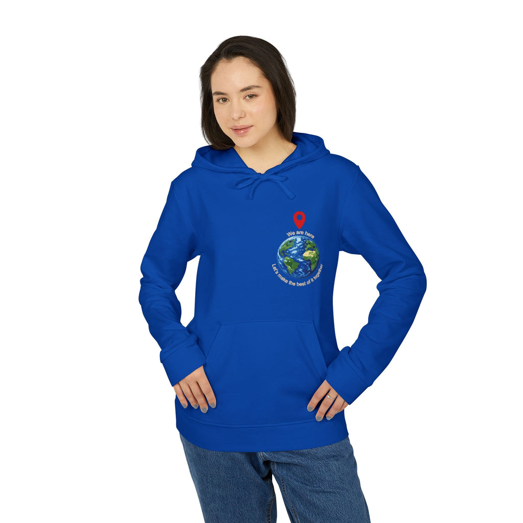 — 'You Are Here' Let's make the best of it together Sweatshirt