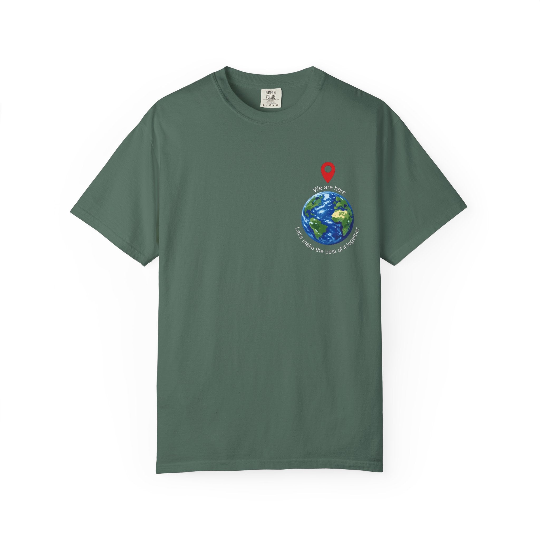 'We Are Here' Garment-Dyed T-Shirt — Inspirational Togetherness Tee