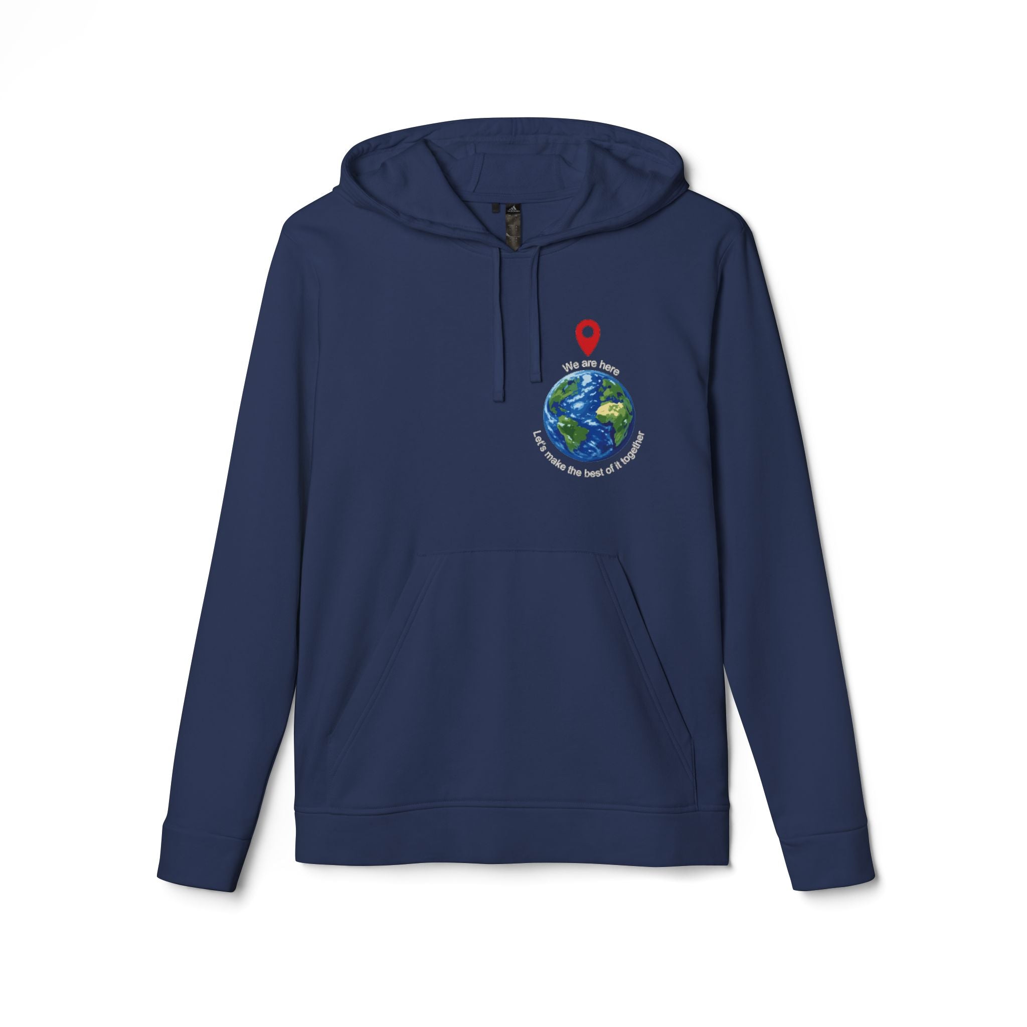 — 'You Are Here' Let's make the best of it together Sweatshirt