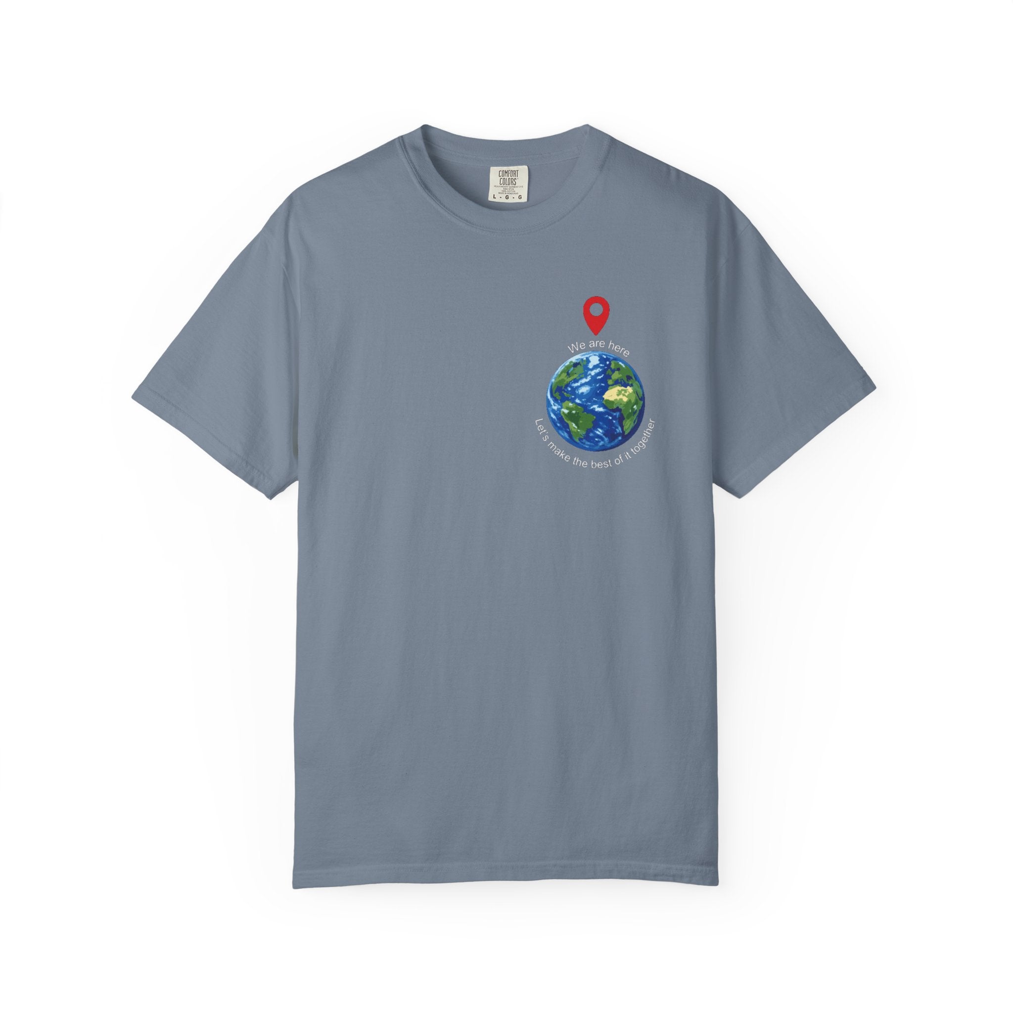 Spread the word T‑Shirt — "We Are Here" "Let's make the best of it together"