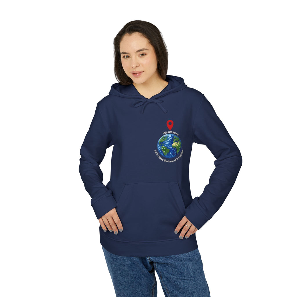 — 'You Are Here' Let's make the best of it together Sweatshirt