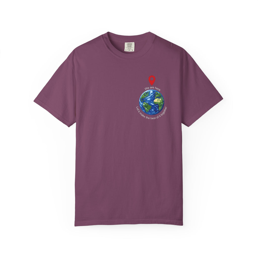 Spread the word T‑Shirt — "We Are Here" "Let's make the best of it together"