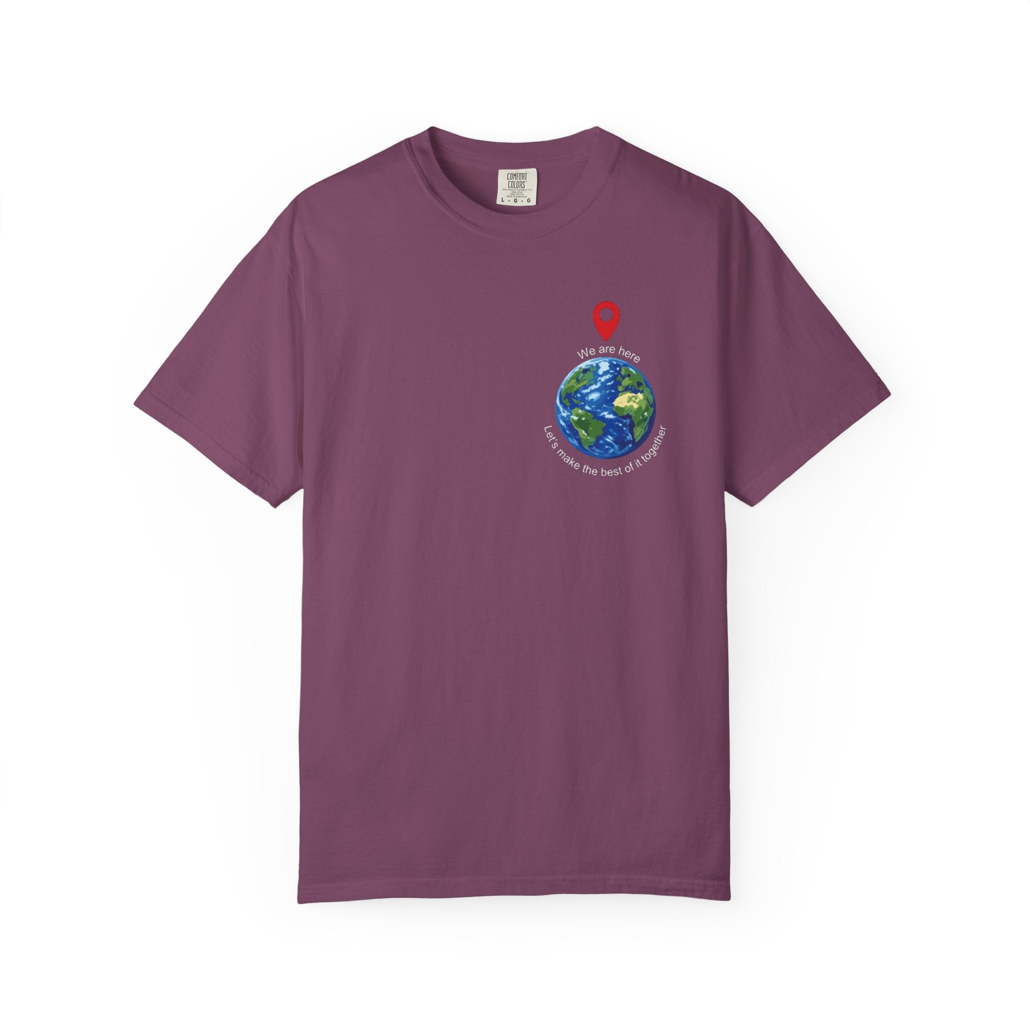 Spread the word T‑Shirt — "We Are Here" "Let's make the best of it together"