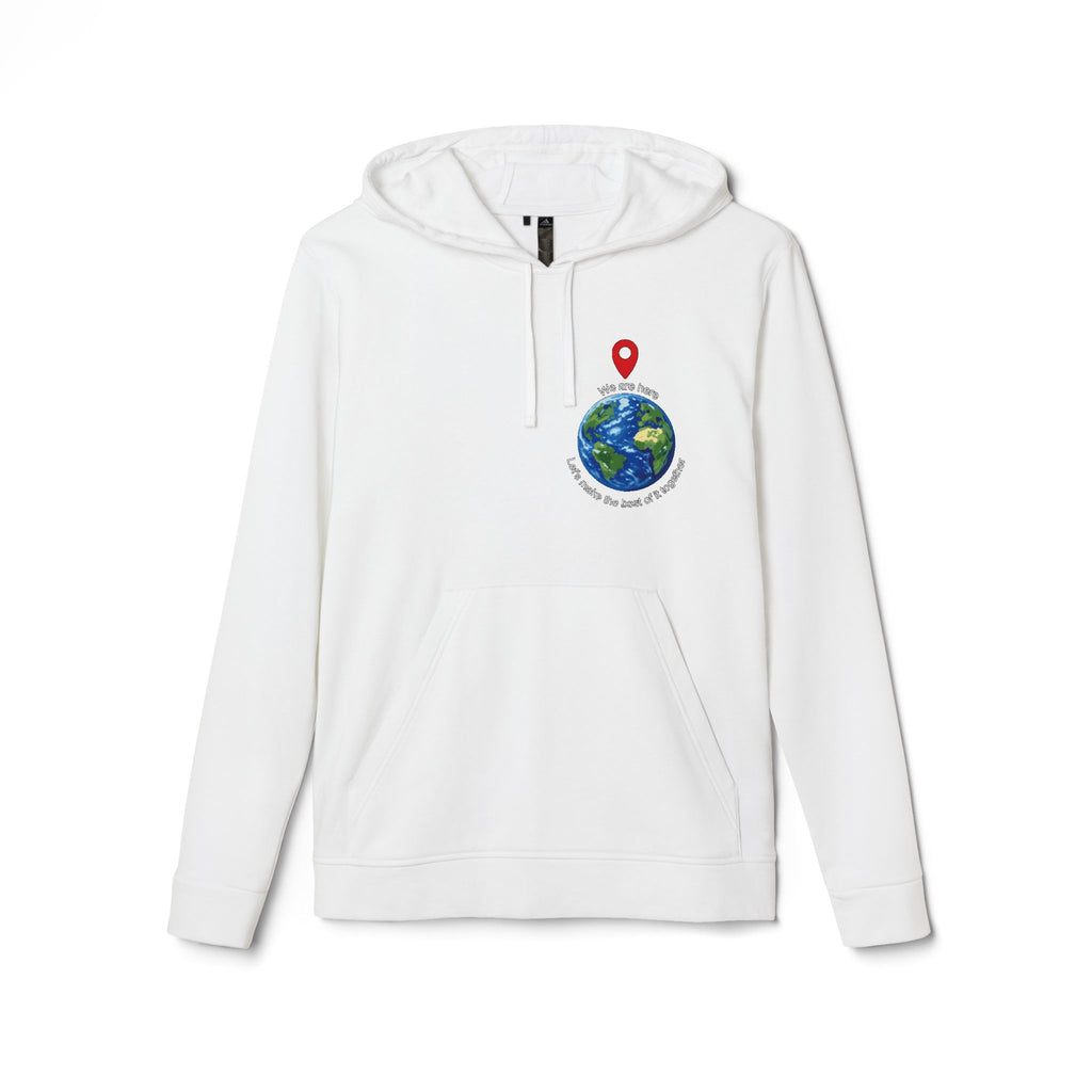 — 'You Are Here' Let's make the best of it together Sweatshirt