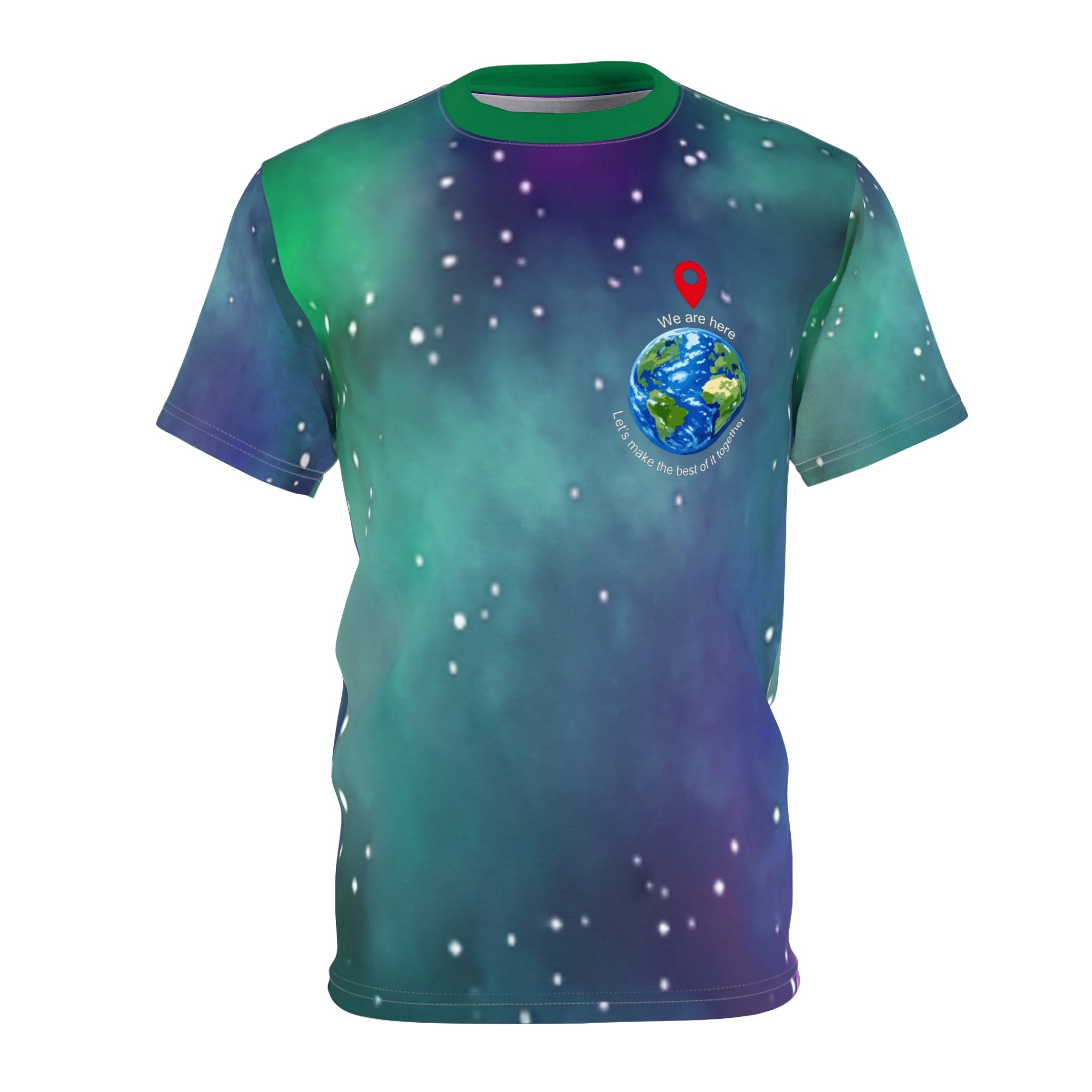 We Are Here Earth Tee — 'Let's Make The Best Of It, Together' Galaxy Graphic Shirt