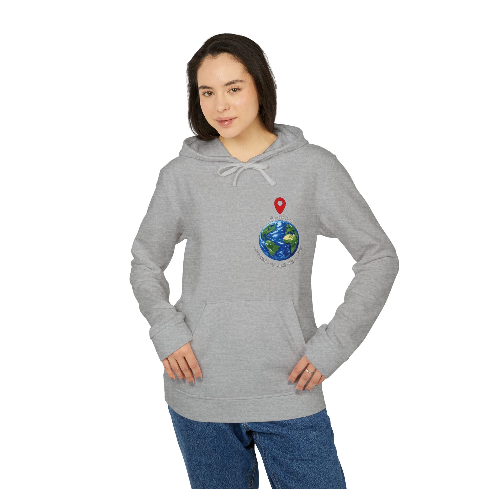 — 'You Are Here' Let's make the best of it together Sweatshirt