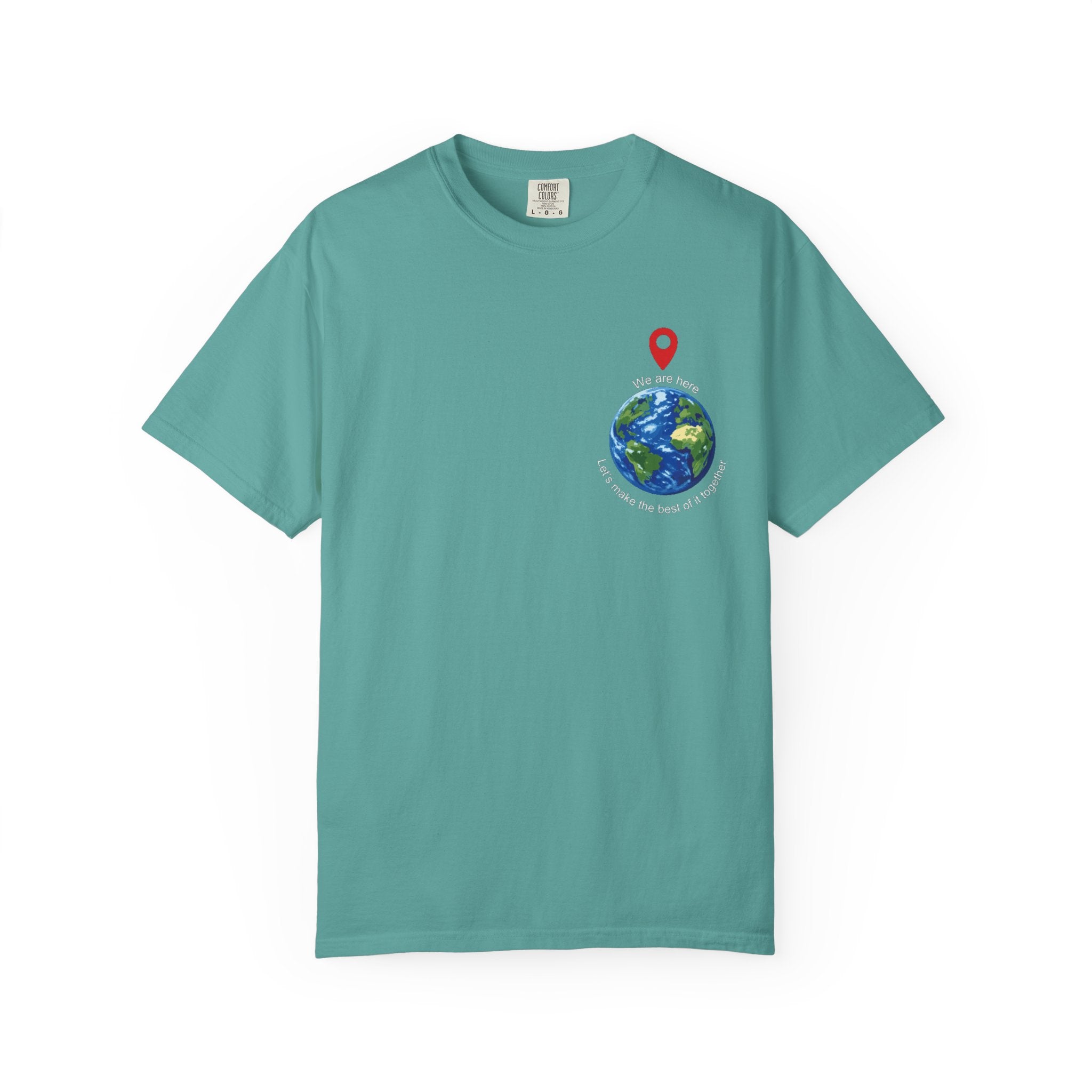 'We Are Here' Garment-Dyed T-Shirt — Inspirational Togetherness Tee