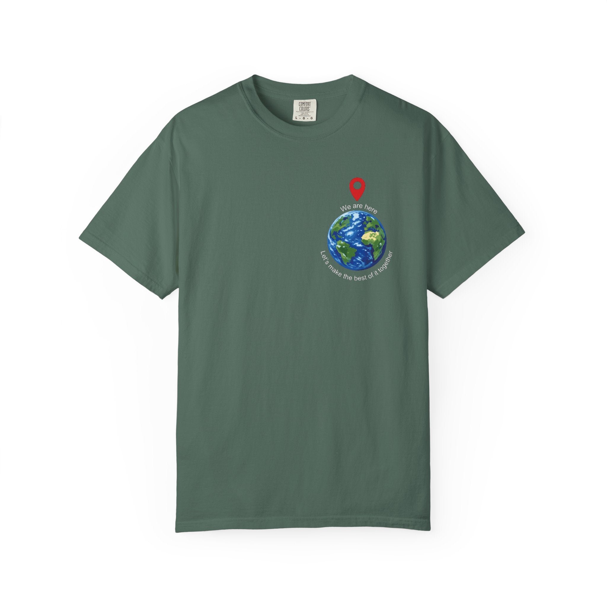 Spread the word T‑Shirt — "We Are Here" "Let's make the best of it together"
