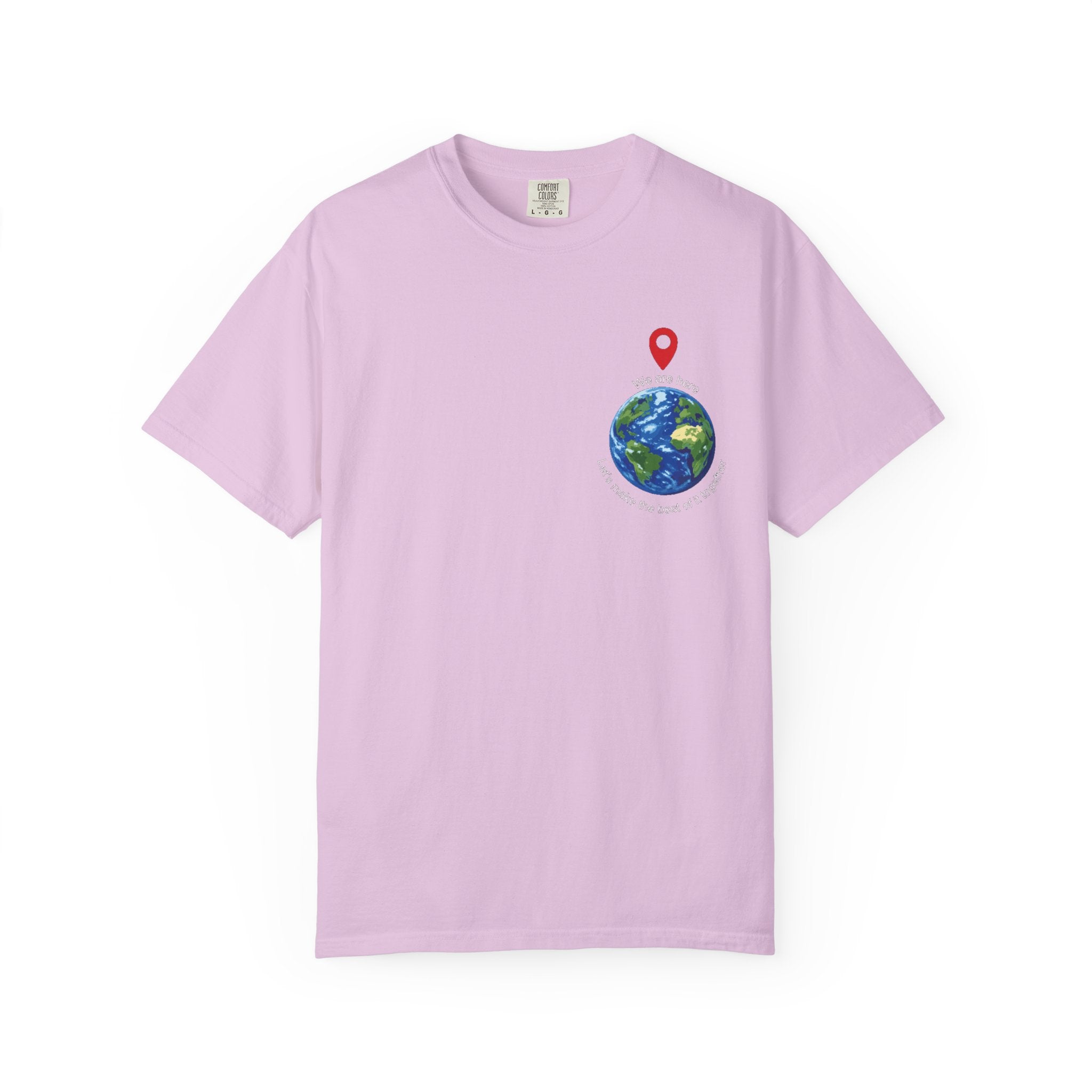 'We Are Here' Garment-Dyed T-Shirt — Inspirational Togetherness Tee