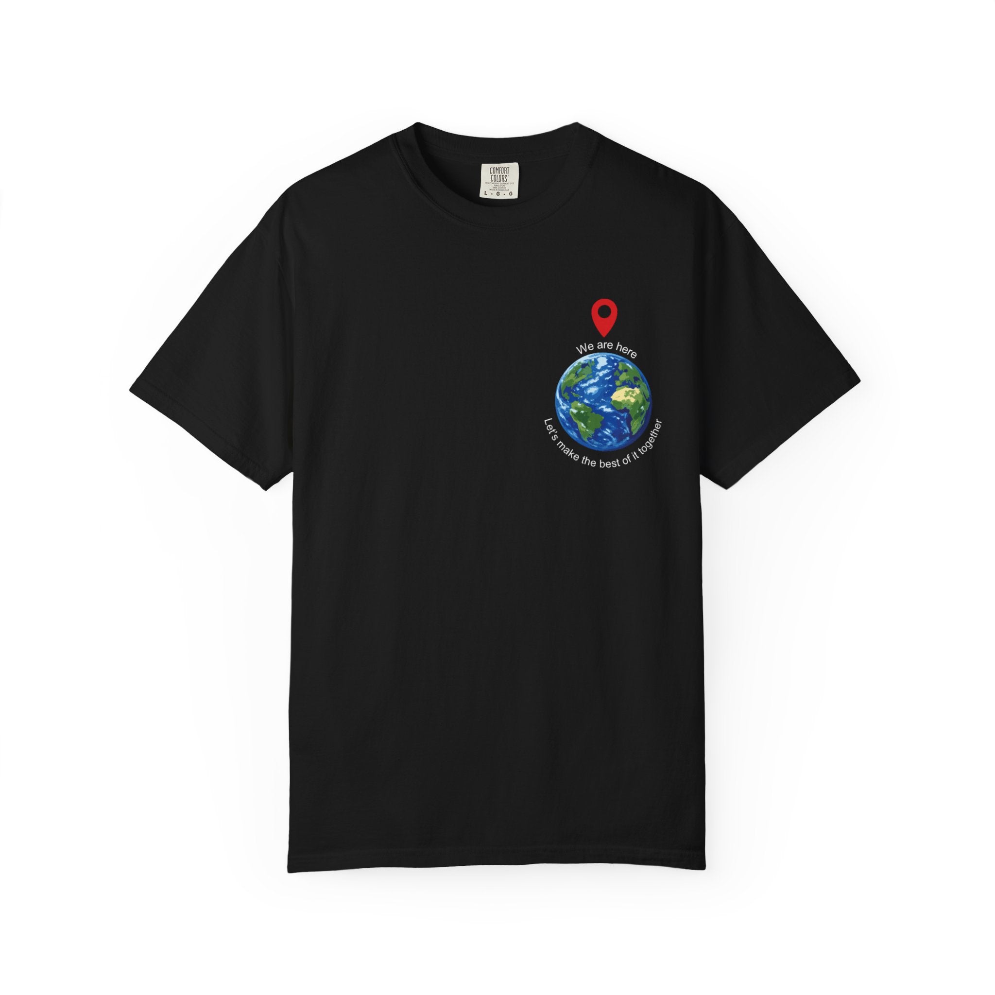 'We Are Here' Garment-Dyed T-Shirt — Inspirational Togetherness Tee